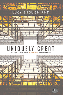 Coperta cărții 'Uniquely Great: Essentials for Winning Employers - Lucy English'