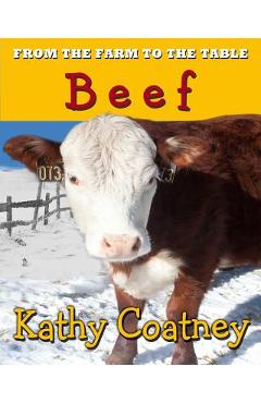 Poza produsului From the Farm to the Table Beef - Kathy Coatney