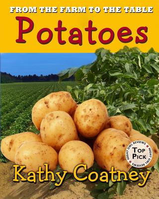 From the Farm to the Table Potatoes - Kathy Coatney