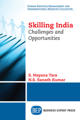 Coperta cărții 'Skilling India: Challenges and Opportunities - S. Nayana Tara'