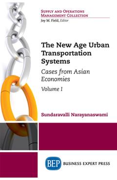 Coperta cărții 'The New Age Urban Transportation Systems, Volume I: Cases from Asian Economies - Sundaravalli Narayanaswami'
