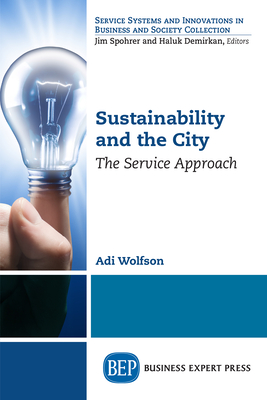 Coperta cărții 'Sustainability and the City: The Service Approach - Adi Wolfson'