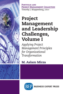 Coperta cărții 'Project Management and Leadership Challenges, Volume I: Applying Project Management Principles for Organizational'