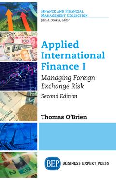 Coperta cărții 'Applied International Finance I: Managing Foreign Exchange Risk, Second Edition - Thomas J. O'brien'