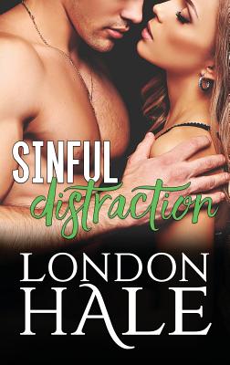 Sinful Distraction: Selling Sin: An Opposites Attract Romance - London Hale