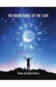 Coperta cărții 'The Round Dance of the Stars - Daniel Orsini'