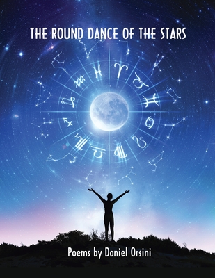 Coperta cărții 'The Round Dance of the Stars - Daniel Orsini'