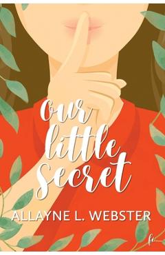 Poza produsului Our Little Secret - Allayne Webster