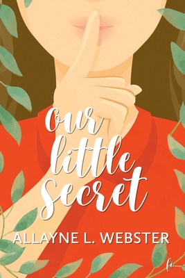 Coperta cărții 'Our Little Secret - Allayne Webster'