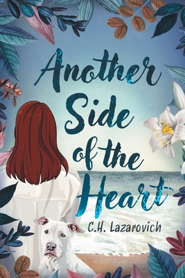 Another Side of the Heart - C. H. Lazarovich