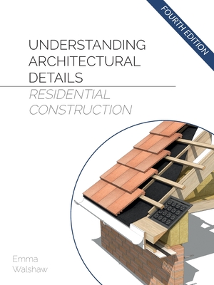 Understanding Architectural Details - Residential - Emma Walshaw