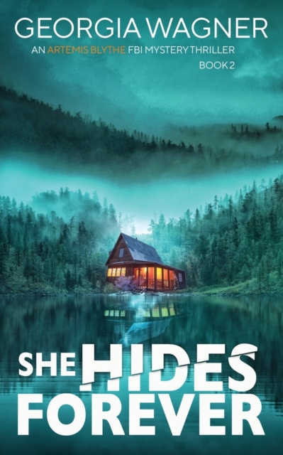 She Hides Forever - Georgia Wagner