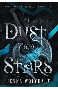 Of Dust and Stars - Jenna Wolfhart