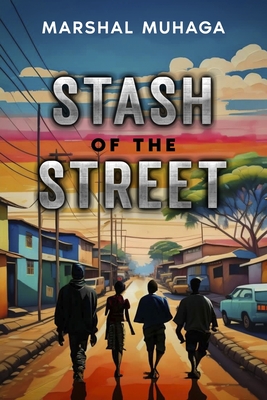 Stash of the street - Marshal Muhaga