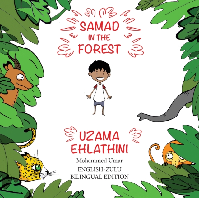 Samad in the Forest: English-Zulu Bilingual Edition - Mohammed Umar