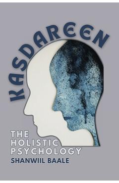 Poza produsului Kasdareen. The Holistic Psychology - Shanwiil Baale
