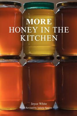 More Honey in the Kitchen - Joyce White