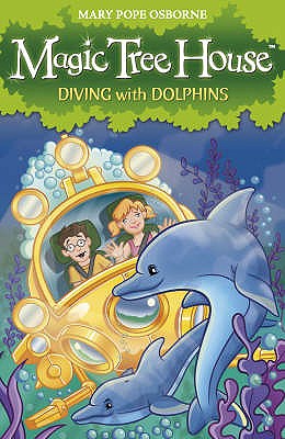 Diving with Dolphins!. Mary Pope Osborne - Mary Pope Osborne