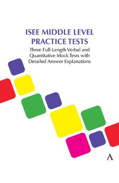 Coperta cărții 'ISEE Middle Level Practice Tests: Three Full-Length Verbal and Quantitative Mock Tests with Detailed Answer'