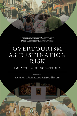 Overtourism as Destination Risk: Impacts and Solutions - Anukrati Sharma