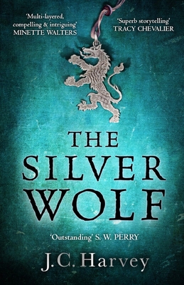 The Silver Wolf: Volume 1 - J. C. Harvey