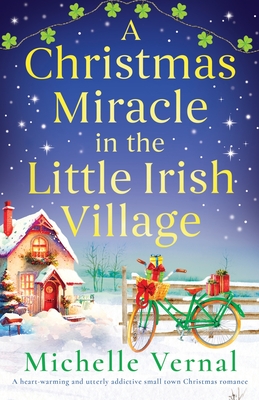 A Christmas Miracle in the Little Irish Village - Michelle Vernal