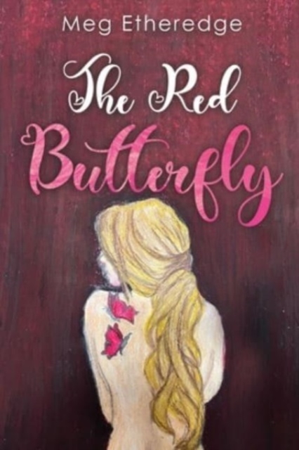 The Red Butterfly - Meg Etheredge