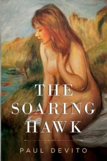 The Soaring Hawk - Paul Devito