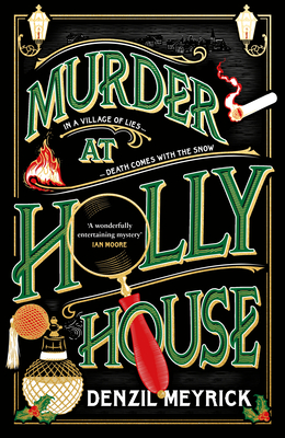 Murder at Holly House - Denzil Meyrick