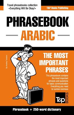 English-Arabic phrasebook and 250-word mini dictionary - Andrey Taranov