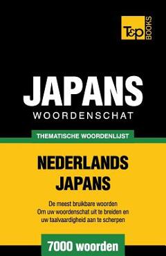 Coperta cărții 'Thematische woordenschat Nederlands-Japans - 7000 woorden - Andrey Taranov'
