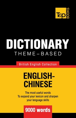 Coperta cărții 'Theme-based dictionary British English-Chinese - 9000 words - Andrey Taranov'