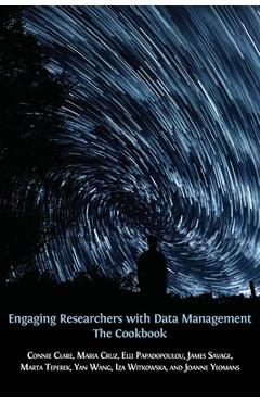 Coperta cărții 'Engaging Researchers with Data Management: The Cookbook - Connie Clare'