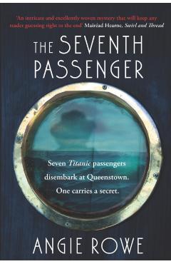 Coperta cărții 'The Seventh Passenger: A Titanic Murder Mystery - Angie Rowe'