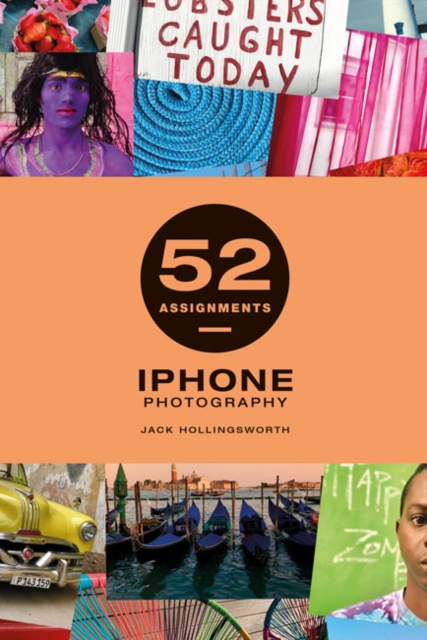 52 Assignments: iPhone Photography - Jack Hollingsworth