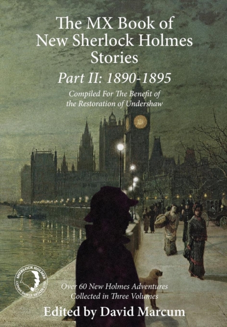 The MX Book of New Sherlock Holmes Stories Part II: 1890 to 1895 - David Marcum