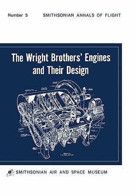 Coperta cărții 'The Wright Brothers' Engines and Their Design (Smithsonian Institution Annals of Flight Series) - Leonard S. Hobbs'