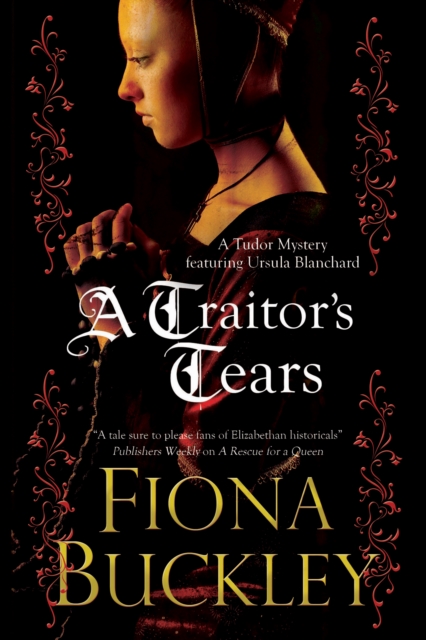 A Traitor's Tears - Fiona Buckley