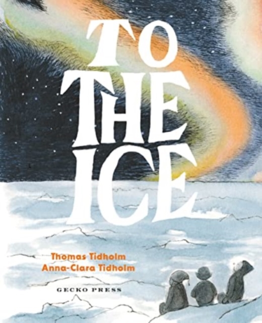 To the Ice - Thomas Tidholm