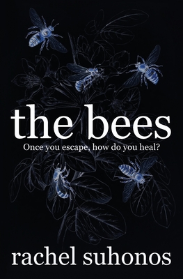 The Bees - Rachel Suhonos