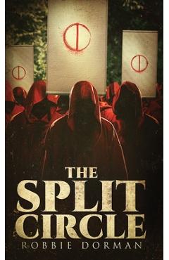 Coperta cărții 'The Split Circle - Robbie Dorman'