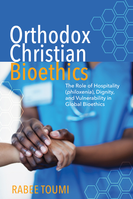 Orthodox Christian Bioethics - Rabee Toumi