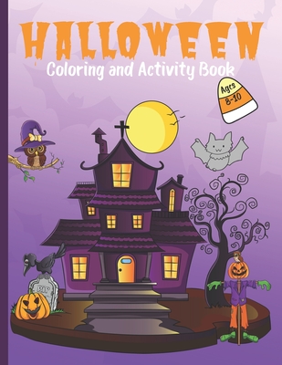 Halloween Coloring and Activity Book for Kids Ages 8-10: Holiday Gift for Children with Maze, Word Search, Puzzles and Activities - Potato Soup