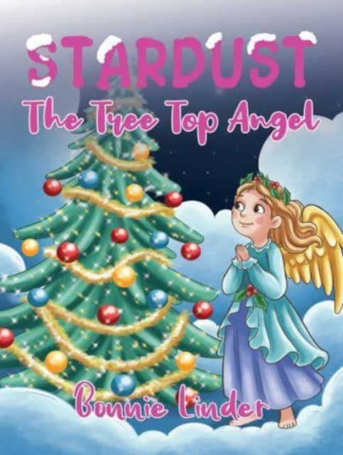 Stardust: The Tree Top Angel - Bonnie Linder