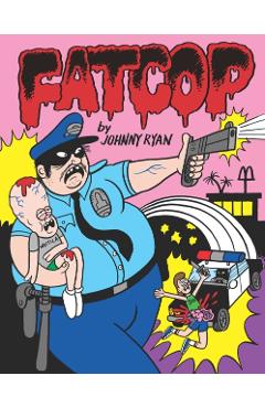 Fatcop - Johnny Ryan