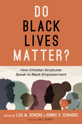 Do Black Lives Matter? - Lisa M. Bowens