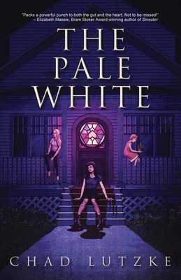 The Pale White - Chad Lutzke