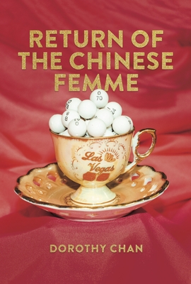 Return of the Chinese Femme - Dorothy Chan