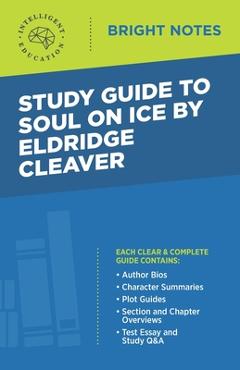 Coperta cărții 'Study Guide to Soul on Ice by Eldridge Cleaver - Intelligent Education'