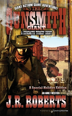 A Gunsmith Turkey Shoot - J. R. Roberts
